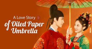 A Love Story of Oiled Paper Umbrella / Povestea unei iubiri sub umbrela de hârtie ceruită